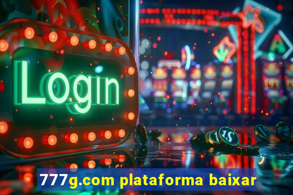 777g.com plataforma baixar